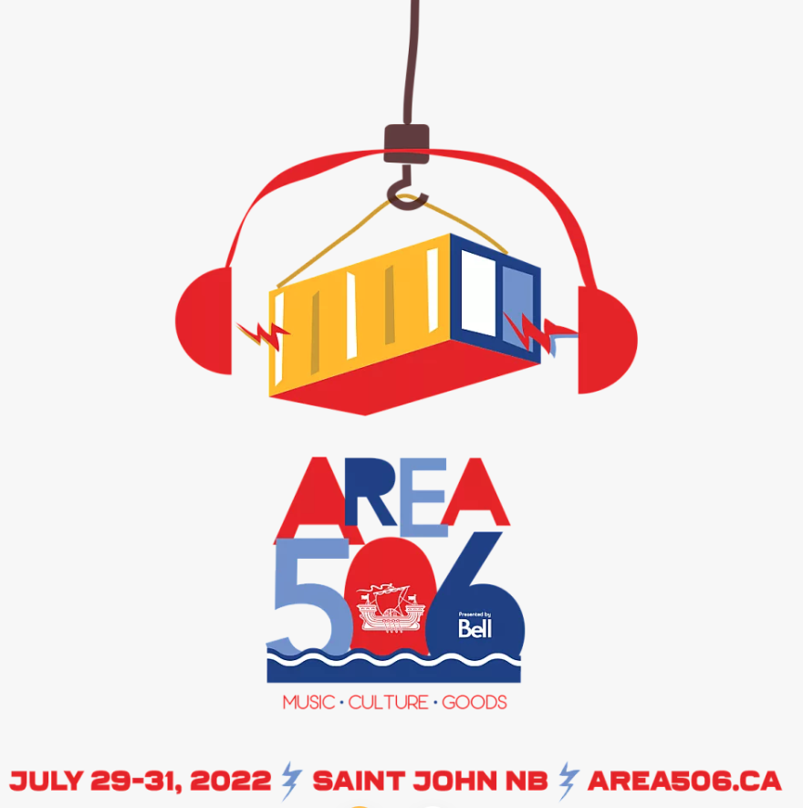 Area 506 container logo. Text reads: Area 506, Music, Culture, Goods. July 29-31, 2022. Saint John, NB. Area506.ca