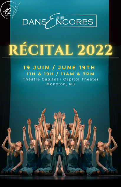 42nd Dans Encorps Recital 2022. June 19th, 11am and 7pm. Capitol Theatre, Moncton, NB. Image of dancers with arms upraised.
