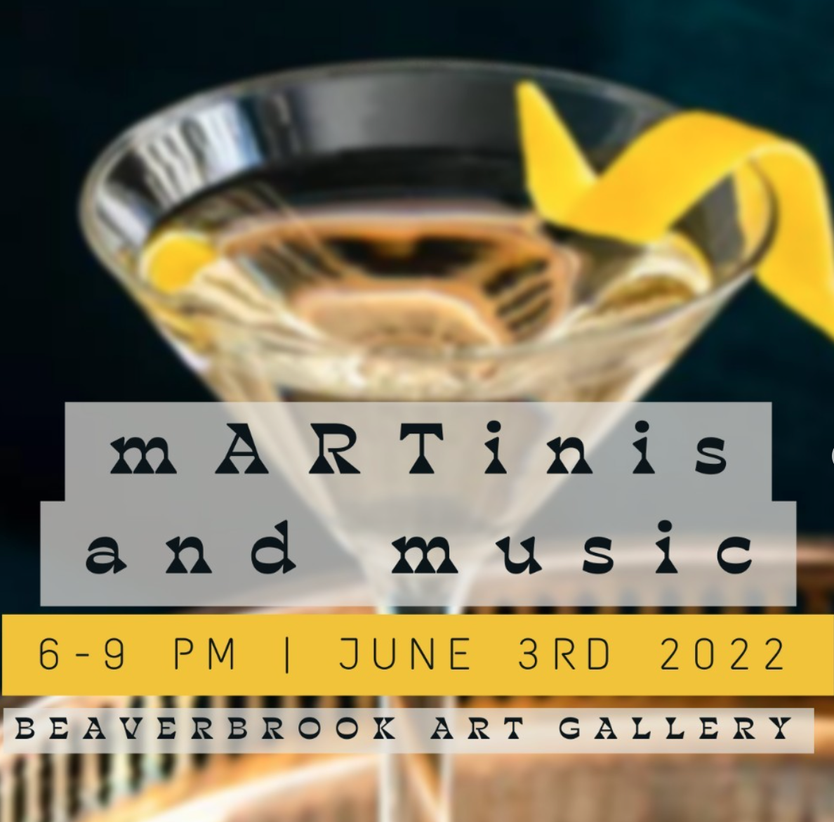 mARTinis and music, 6-9 pm, June 3 2022, Beaverbrook Art Gallery