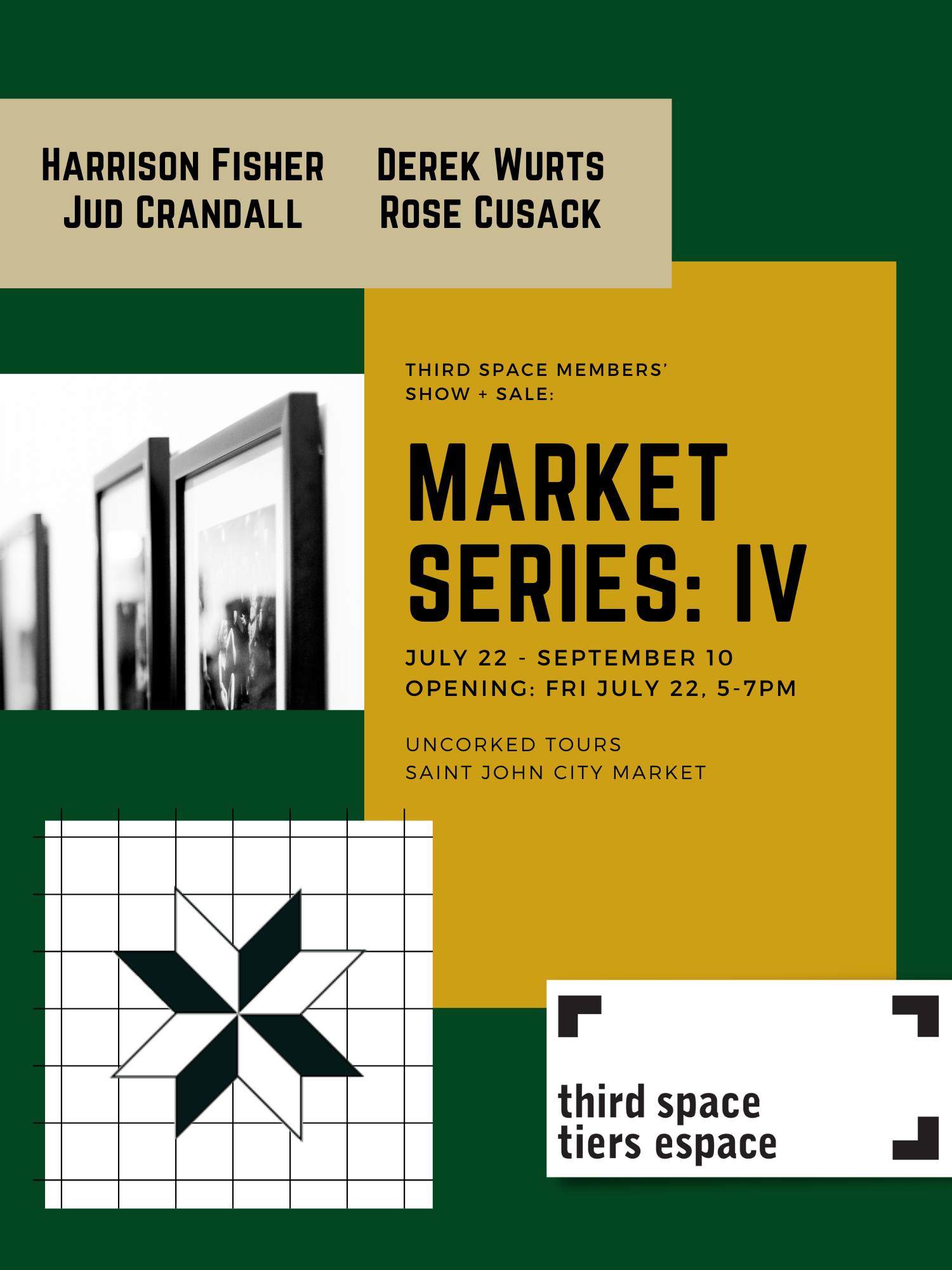 Third Space members' show and sale. Market Series IV. July 22 - September 10. Opening Friday, July 22, 5-7pm. Uncorked Tours, Saint John City Market.