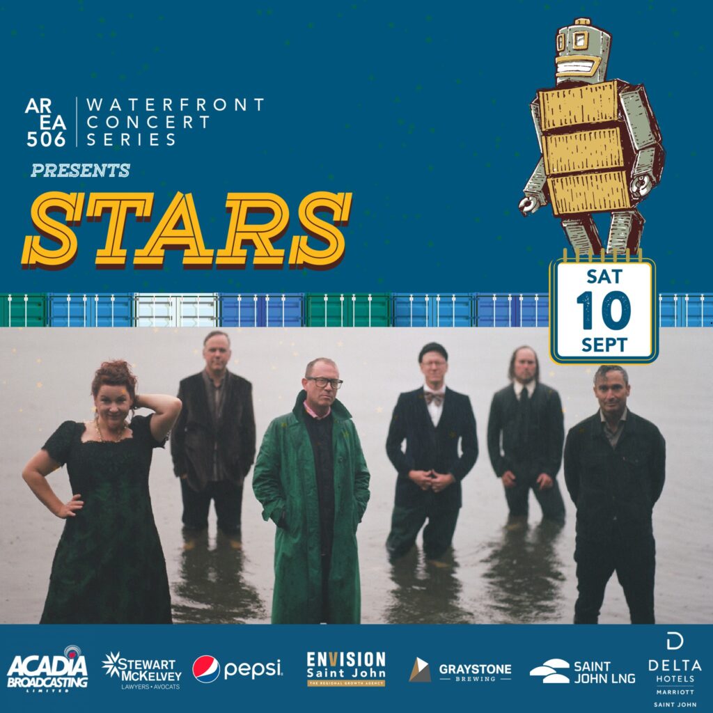 Area 506 Waterfront Concert Series presents Stars. Saturday, 10 September.