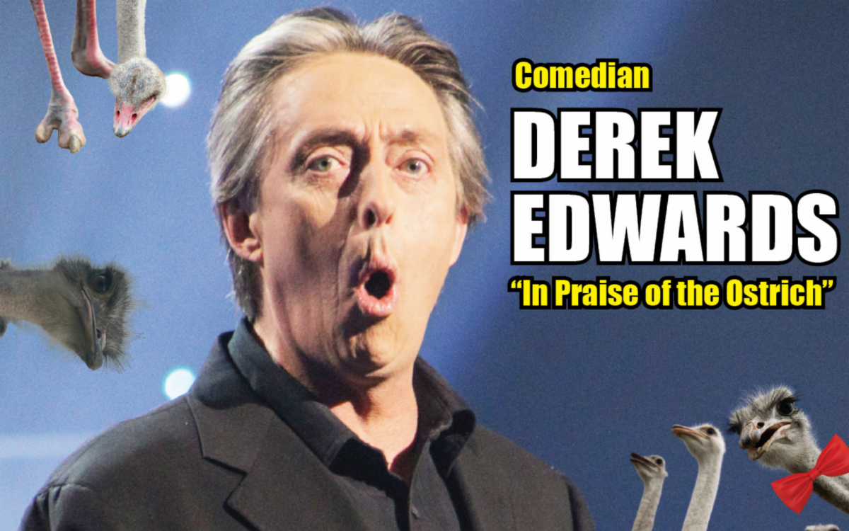 Comedian Derek Edwards. In Praise of the Ostrich