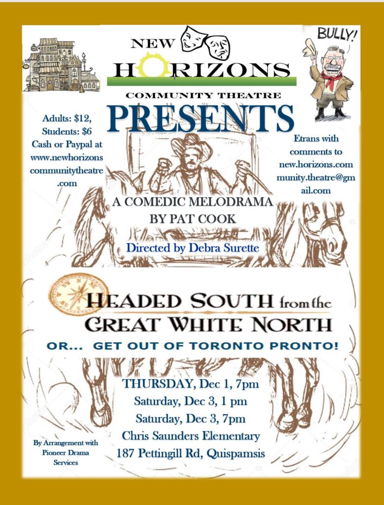 New Horizons Community Theatre presents Headed South from the Great White North