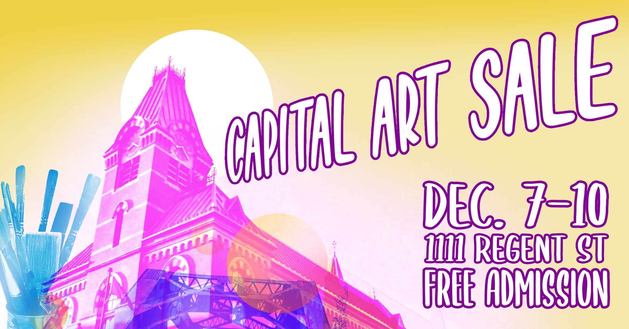 Image of Charlotte Street Arts Centre. Text reads: Capital Art Sale, December 7-10, 1111 Regent St, Free Admission