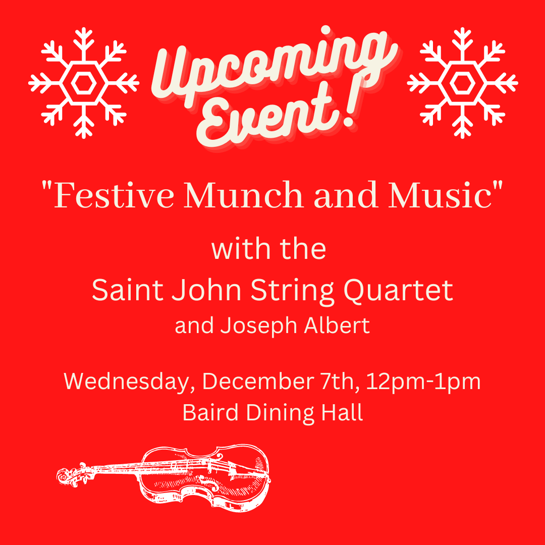 Upcoming Event! Festive Munch and Music with the Saint John String Quartet and Joseph Albert