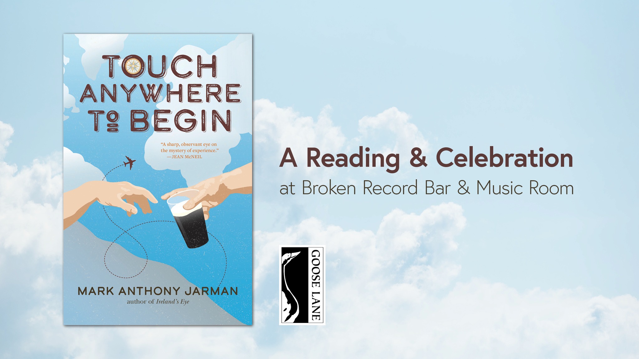 Text reads: Touch Anywhere to Begin by Mark Anthony Jarman. A reading and celebration at Broken Record Bar and Music Room.
