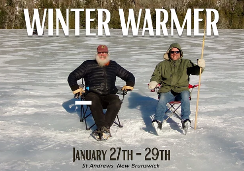 Two men sit in lawn chairs on a frozen lake. Text reads: Winter Warmer, January 27-29, St. Andrews, New Brunswick.
