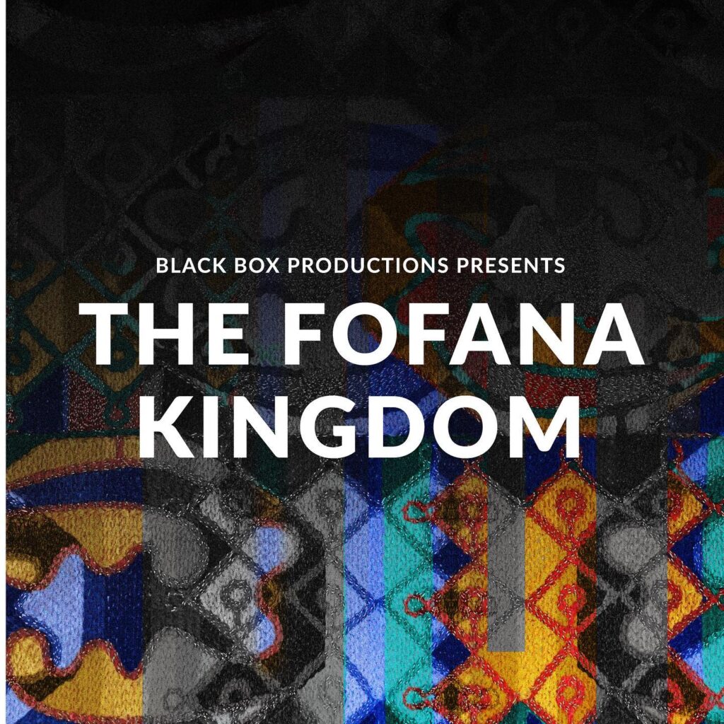 The Fofana Kingdom