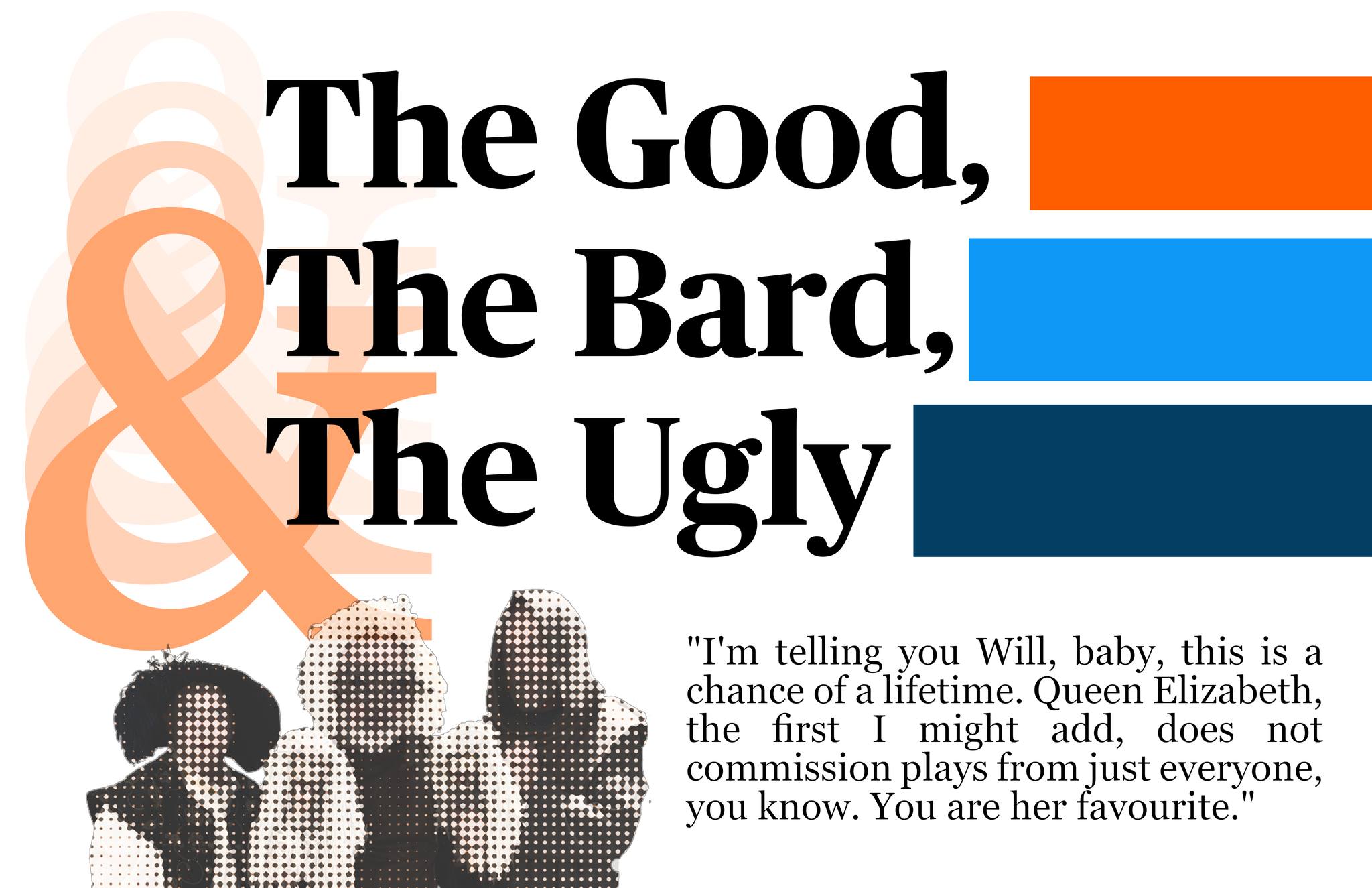 The Good, the Bard, and the Ugly