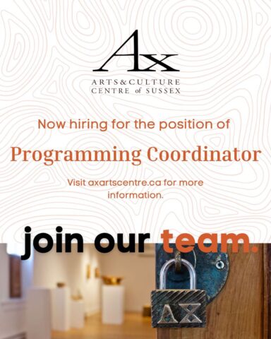 AX Arts and Culture Centre of Sussex now hiring for the position of Programming Coordinator