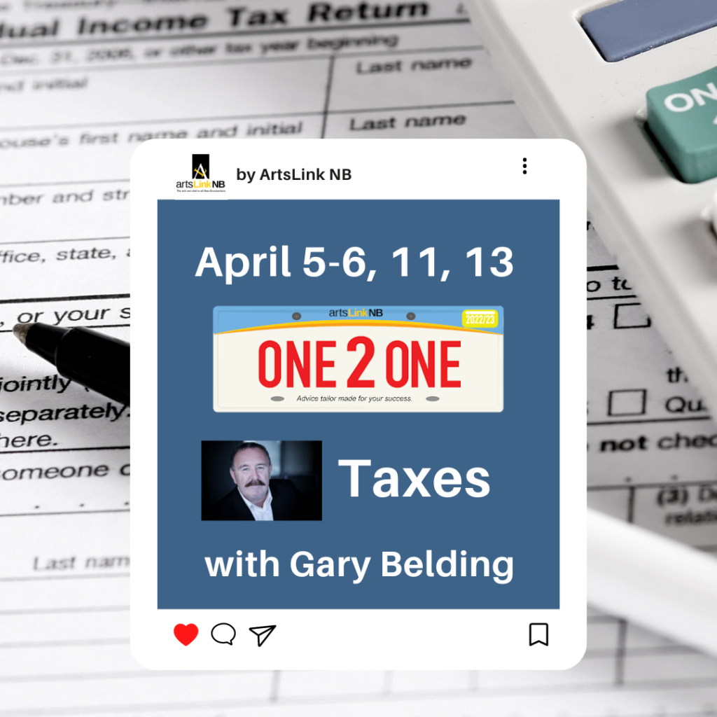 April 5-6, 11, 13. One 2 One. Taxes with Gary Belding